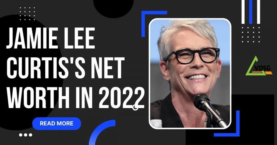 Jamie Lee Curtis Net Worth